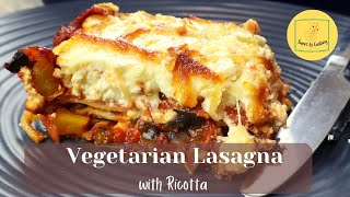 Delicious Vegetarian Lasagna with Ricotta Topping | So Easy to Make!