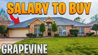 Salary Needed to buy a home in Grapevine Texas | Moving to Grapevine TX