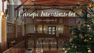 Istentisztelet 2020. december 27. Budapest-Zuglói Református Egyházközség