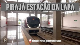 ESTAÇÃO PIRAJÁ LAPA, CONFIRA