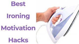 My Best Ironing Hacks, Ironing Motivation, Tips For Fun Ironing, Self Care At Home