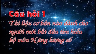 Câu 1: Tài liệu cơ bản nào dành cho người mới bắt đầu tìm hiểu bộ môn Năng lượng số | Numerology TV