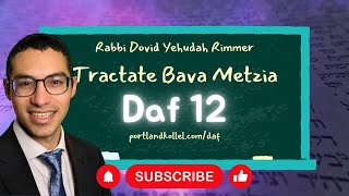 Daf Yomi Bava Metzia - Daf 12 with Rabbi Dovid Yehudah Rimmer