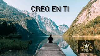 "CREO EN TI"           CORO JEZREEL