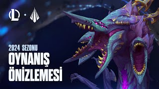 2024 Sezonu Oynanış Önizlemesi | League of Legends