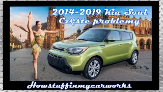 Kia Soul 2014 do 2019 Częste problemy, wady, wycofania i reklamacje