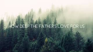 How Deep The Father's Love For Us - Selah (Lyrics)