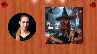 Freitag der 13. Kartenlegung - Naturkunde Praxis Angela Dangl