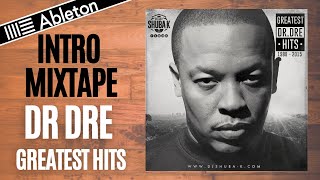 Intro MIXTAPE - DR DRE GREATEST HITS - Projet ABLETON - 2020