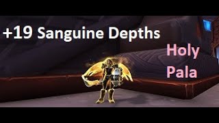 Holy Pala | +19 Sanguine Depths | Mythic+ Dungeon Wow 9.1.5