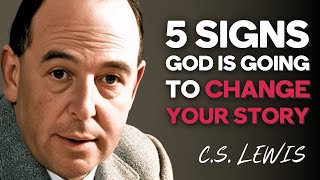 DON'T MISS! 5 WARNING Signs GOD IS READY to Turn Your Life Upside Down! | CS Lewis