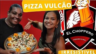 PIZZA COM BORDA VULCÃO | El Choppero - Pindamonhangaba-SP