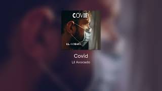 Lil Avocado - Covid