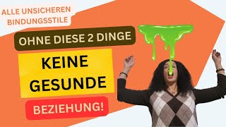 OHNE diese 2 Dinge KEINE GESUNDE Beziehung!