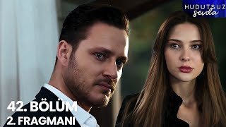 Hudutsuz Sevda 42. Bölüm 2. Fragmanı | Kaan ve Didem sevgili oluyorlar