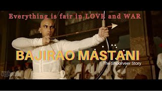 Bajirao Mastani: An Epic Tale of Love and War