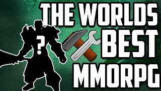 Crafting The Worlds Perfect MMORPG