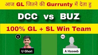 DCC vs BUZ Dream11 Team | DCC vs BUZ Dream11 Prediction | DCC vs BUZ Dream11 Team Today Match