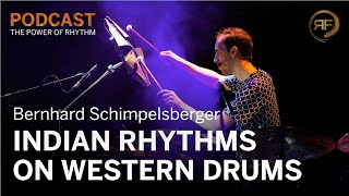 Bernhard Schimpelsberger: How to transfer Indian rhythms onto western drums | The Power of Rhythm