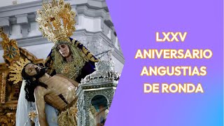 4K EXTRAORDINARIA Hermandad de Las Angustias Ronda | 75 Aniversario 2/2