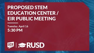 Proposed STEM Education Center / EIR Public Meeting