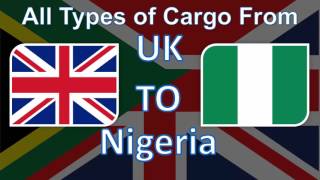 The Best Cargo and Parcel Shipping Services from UK to Nigeria at the most Affordable Prices