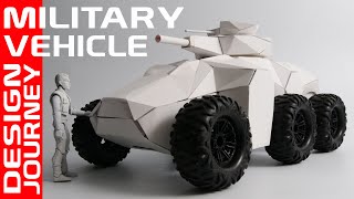 Design of a Military Vehicle: Design Journey and Philosophy