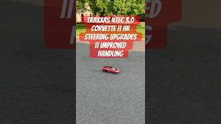 Traxxas 4tec 3.0 Corvette || HR Steering Upgrades || Improved Handling 😎 #traxxas #chevrolet