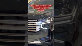 All New Chevrolet Suburban 2023 Model #reels #viral #new #shorts #carreview