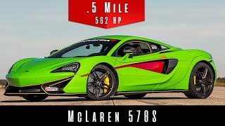 2017 McLaren 570S | (Half Mile Top Speed Test)