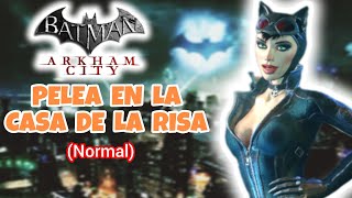 BATMAN Arkham City | DESAFIO DE COMBATE GATÚBELA | Pelea en la casa de la risa (Normal).