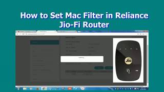 How to Set Mac Filter in Reliance Jio Fi Router