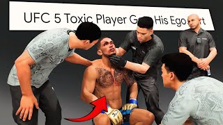 UFC 5 Player Gets His Ego Hurt BAD!