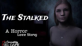 The Stalked : - New 2024 A Love Story Horror Game || Ultra [4K] quality [60Fps] || #nocommentary