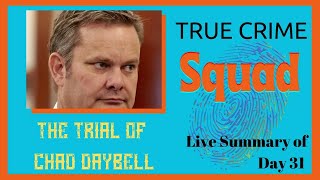 Chad Daybell Trial, Summary of Day 31