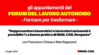 FORUM DEL LAVORO AUTONOMO | Rappresentare autonomi è possibile? La buona pratica di NIdiL Bergamo