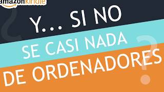 AUTOPUBLICACIÓN SIN SABER DE ORDENADORES... ¿ES POSIBLE?