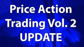 Update about the Price Action Trading Volume 2