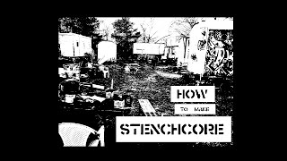 How to Write a Crust Punk/Stenchcore Song