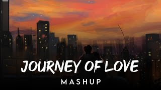 Journey Of Love Jukebox Slowed & Reverb | Love Mashup | Lofi Songs | SR Lofi Vibes