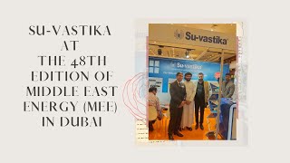 Su-vastika at the 48th edition of Middle East Energy (MEE) in Dubai | Power Backup Solution For Lift