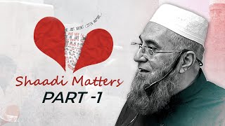 Shadi Matters Workshop | Part 1 | Abu Hassan