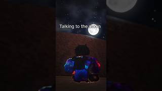 Talking to the moon #roblox #shorts