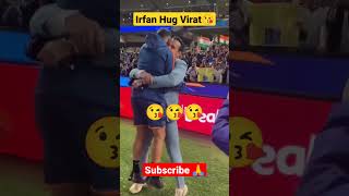 Virat Kohli with Irfan Pathan beautiful moments | kohli | virat| cricket news | virat #shorts#kohli