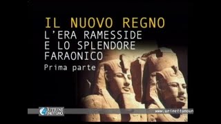 Civiltà Egizia - Nuovo Regno - L'era Ramesside e lo Splendore Faraonico [I Parte]