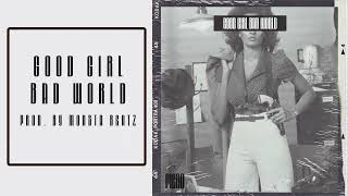 FIEND x INTERNATIONAL JONES - GOOD GIRL BAD WORLD [PROD. BY MONSTA BEATZ]