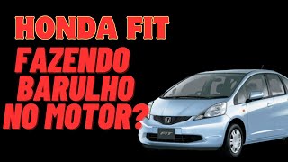 Honda fit fazendo barulho no motor?