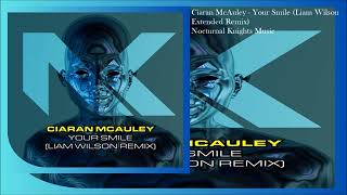 Ciaran McAuley - Your Smile (Liam Wilson Extended Remix)