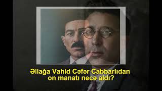 Əliağa Vahid Cəfər Cabbarlıdan 10 manatı necə aldı? - EKSKLÜZİV