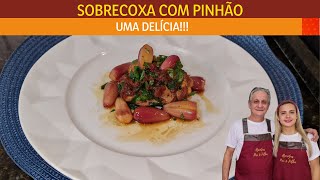 SOBRECOXA COM PINHÃO| COMO FAZER| UMA DELÍCIA| Receitas de pai e filha